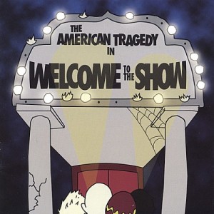 The American Tragedy - Welcome to the Show (2005)