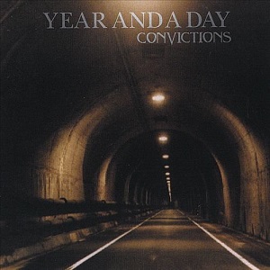 Year And A Day - Convictions (2004)