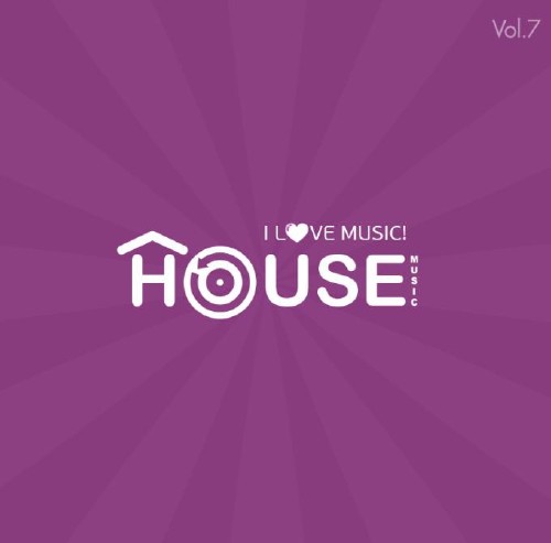 I Love Music ! - House Edition Vol.7 (2014)