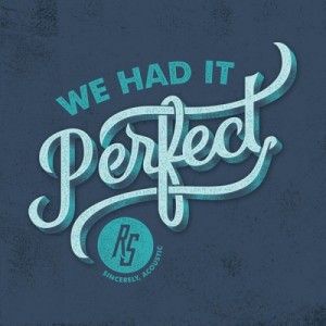 Restless Streets - We Had it Perfect (EP) (2014)