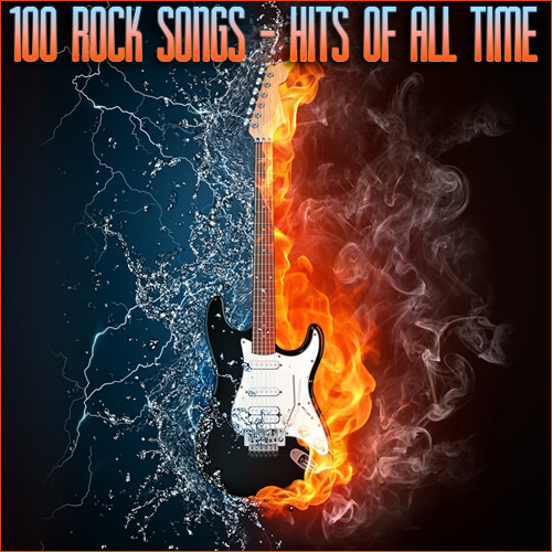 100 Rock Songs - Hits Of All Time (2014)