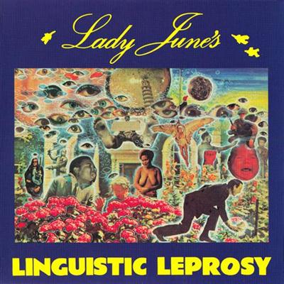 Lady June - Lady June's Linguistic Leprosy (2013)