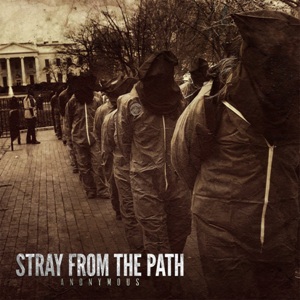 Stray From The Path - Anonymous (2013)