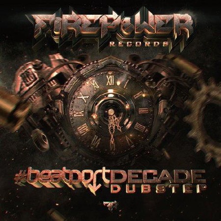 VA - Firepower Records #Beatport Decade Dubstep (2014)