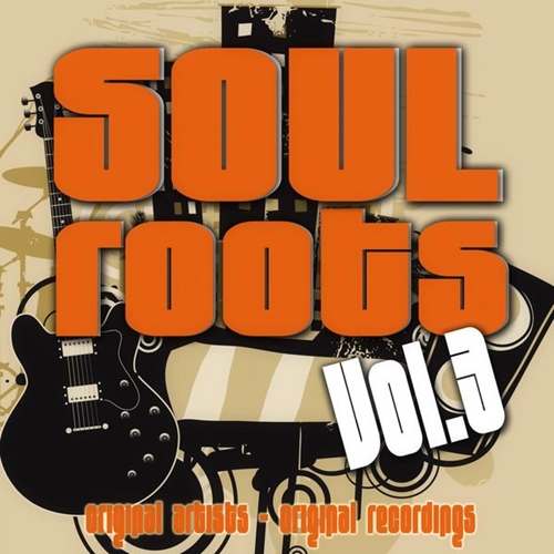 VA - Soul Roots Vol. 3 (2014)