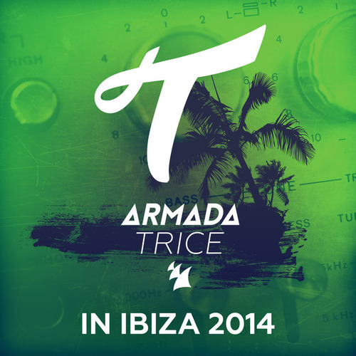 VA - Armada Trice in Ibiza 2014 (2014)