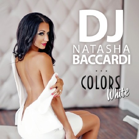 DJ Natasha Baccardi - Colors #White Mix (Part 3) (2014)