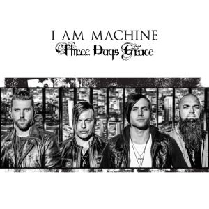 Three Days Grace - I Am Machine [Single] (2014)