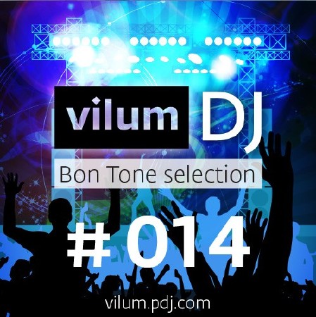 DJ Vilum - Bon Tone selection #014 (2014)