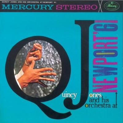 Quincy Jones & His Orchestra - At Newport '61 (1961)
