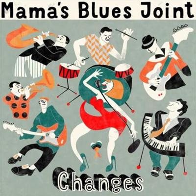 Mama's Blues Joint - Changes (2014)