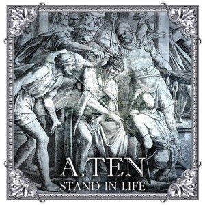 A.TEN - Stand In Life [EP] (2014)