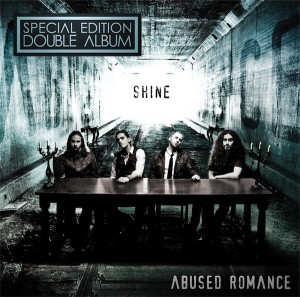 Abused Romance - Shine (2CD Special Edition) (2011)