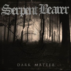 Serpent Bearer - Dark Matter (EP) (2014)