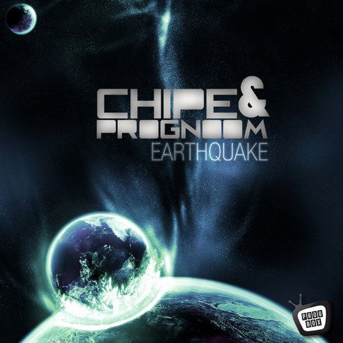 Chipe & Prognoom - Earthquake (2014)