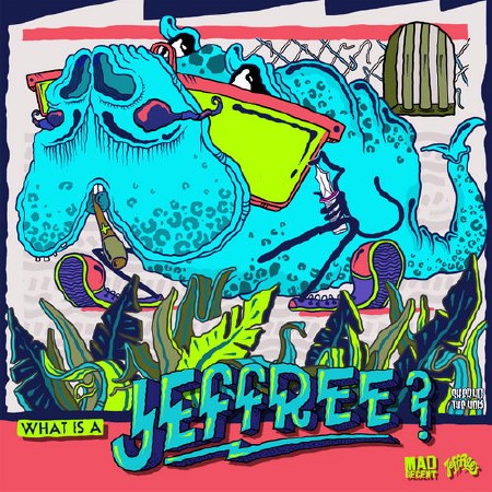 VA - What Is A Jeffree? (2014)
