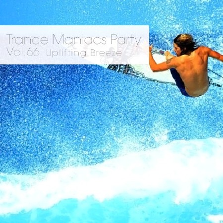 Trance Maniacs Party: Uplifting Breeze #66 (2014)