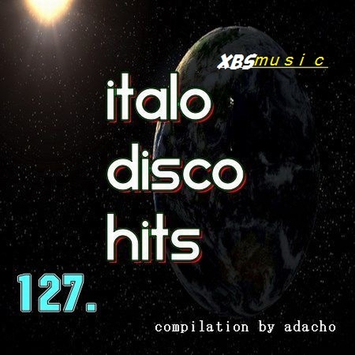 Italo Disco Hits Vol. 127 (2014) D09037941b07212cde9c6bb7b9c073c9