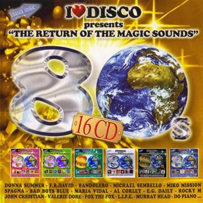 VA - I Love Disco 80's The Return Of The Magic Sounds (2005-2012)