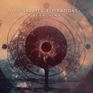 Of Greater Aspirations - Searching [EP] (2014)