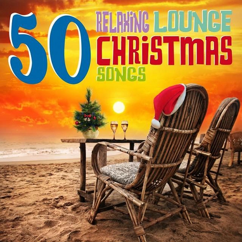 50 Relaxing Lounge Christmas Songs (2014)