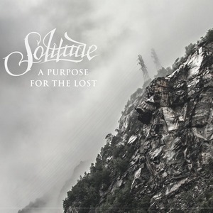 Solitude - A Purpose For The Lost [Single] (2014)