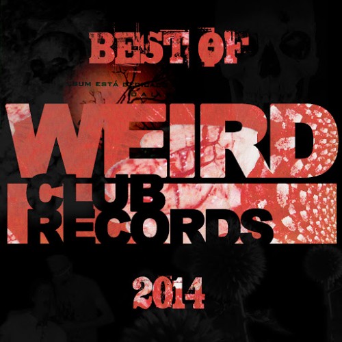 VA - Best of Weird Club Records (2014)
