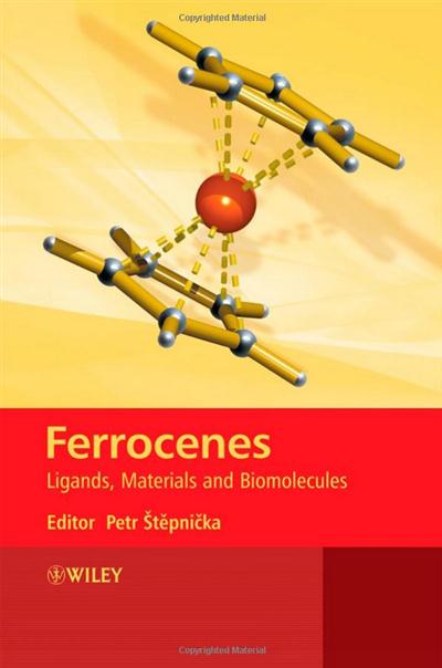 Ferrocenes - Homogeneous Catalysis, Organic Synthesis, Mater