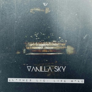 Vanilla Sky - Another Lie: Like Home [EP] (2014)