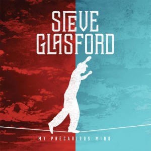 Steve Glasford - My Precarious Mind (2014)