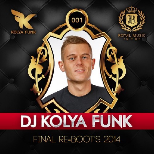 DJ Kolya Funk - Final Re-Boot's Vol.1 (2015)