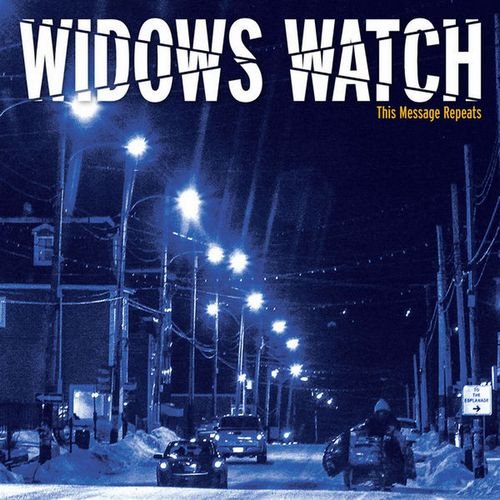 Widows Watch - This Message Repeats (2015)
