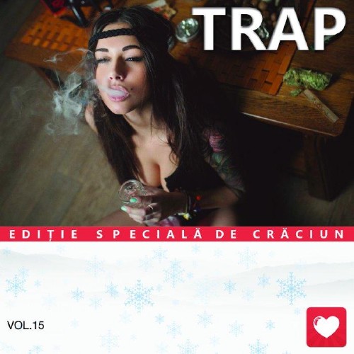 I Love Music! - Trap Edition Vol. 15 (2015)
