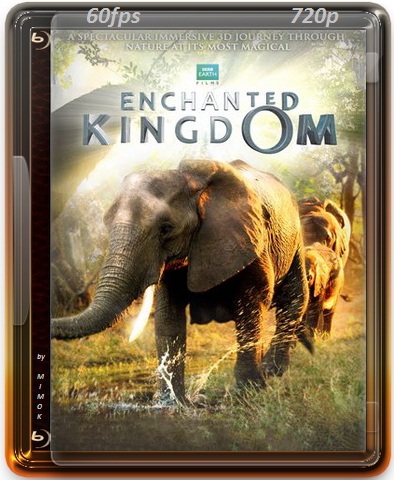 Заколдованное королевство / Enchanted Kingdom (2013) BDRip 720p | 60fps
