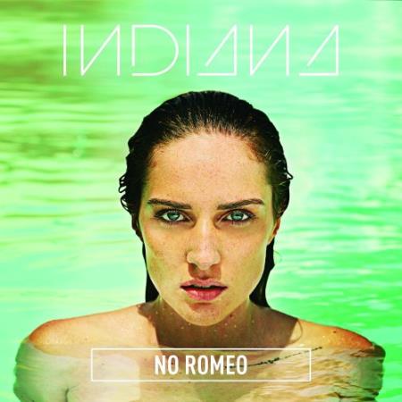 Indiana -No Romeo (2015)
