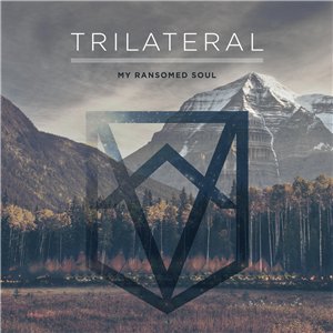 My Ransomed Soul - Trilateral (2015)