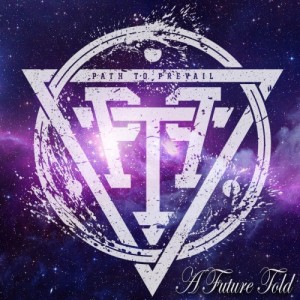 Path To Prevail - A Future Told (EP) (2015)