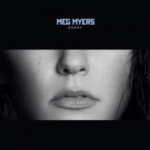 Meg Myers - Sorry [Single] (2015)