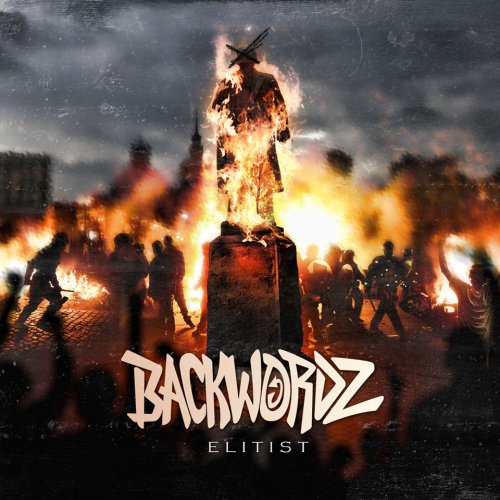 BackWordz – Elitist (Single) [2015]