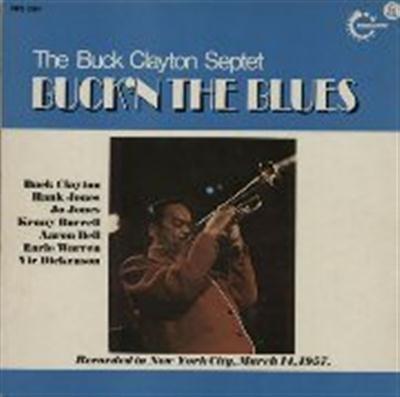 Buck Clayton Septet - Buck 'N' The Blues (1957)