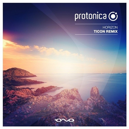 Protonica - Horizon (Ticon Remix) (2015)