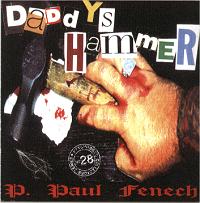 P. Paul Fenech - Daddy's Hammer (1996)