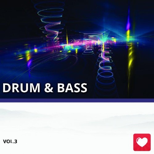 I Love Music! - Drum & Bass Edition Vol.3 (2015)