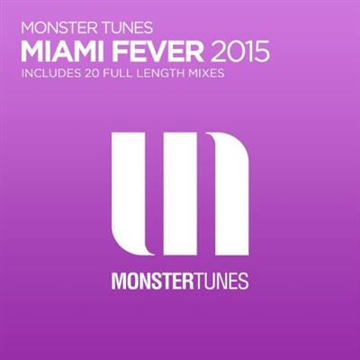 VA - Monster Tunes Miami Fever (2015)