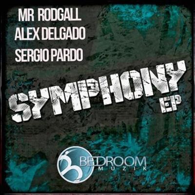 Mr Rodgall, Alex Delgado, Sergio Pardo - Symphony (2015)