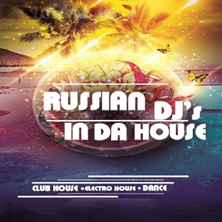 Russian DJs In Da House Vol. 56 (2015)