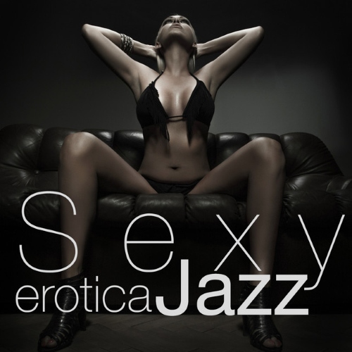 Sexy Erotica Jazz (2015)