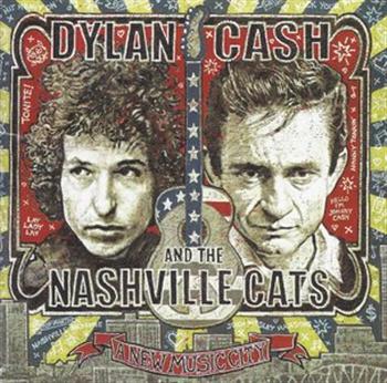 Bob Dylan, Johnny Cash, & The Nashville Cats - A New Music City (2015)
