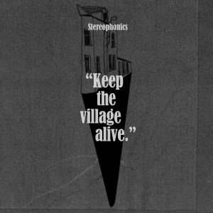 Stereophonics - Keep The Village Alive [Deluxe Edition] (2015)