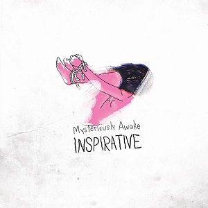 Inspirative - Mysteriously Awake (2015)